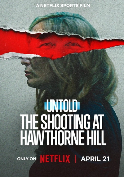 Affiche Untold: The Shooting at Hawthorne Hill