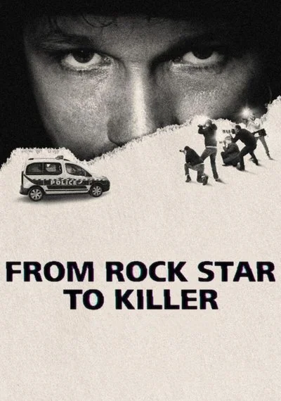 Affiche From Rock Star to Killer