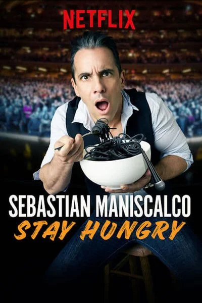 Affiche Sebastian Maniscalco: Stay Hungry