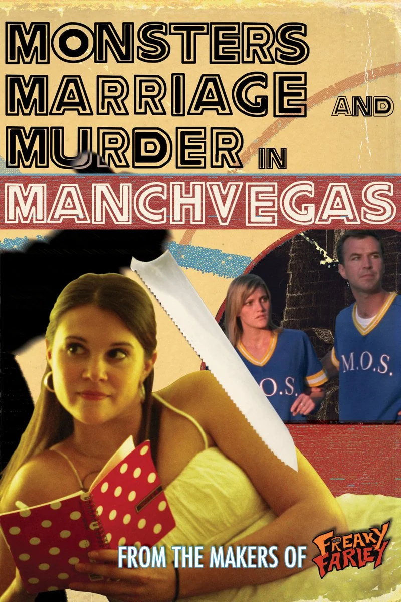 Affiche de Monsters, Marriage, And Murder in Manchvegas
