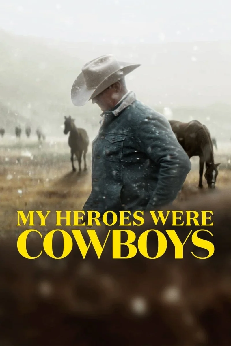Poster van My Heroes Were Cowboys