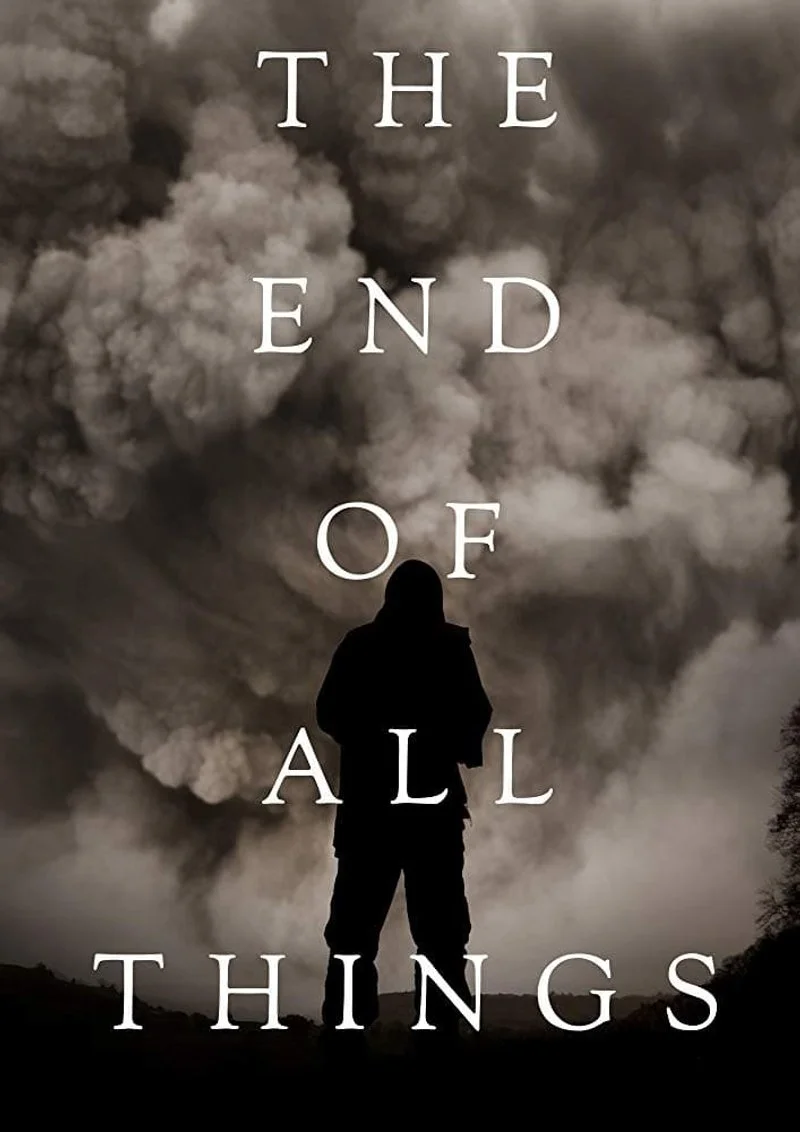 Affiche de The End of All Things