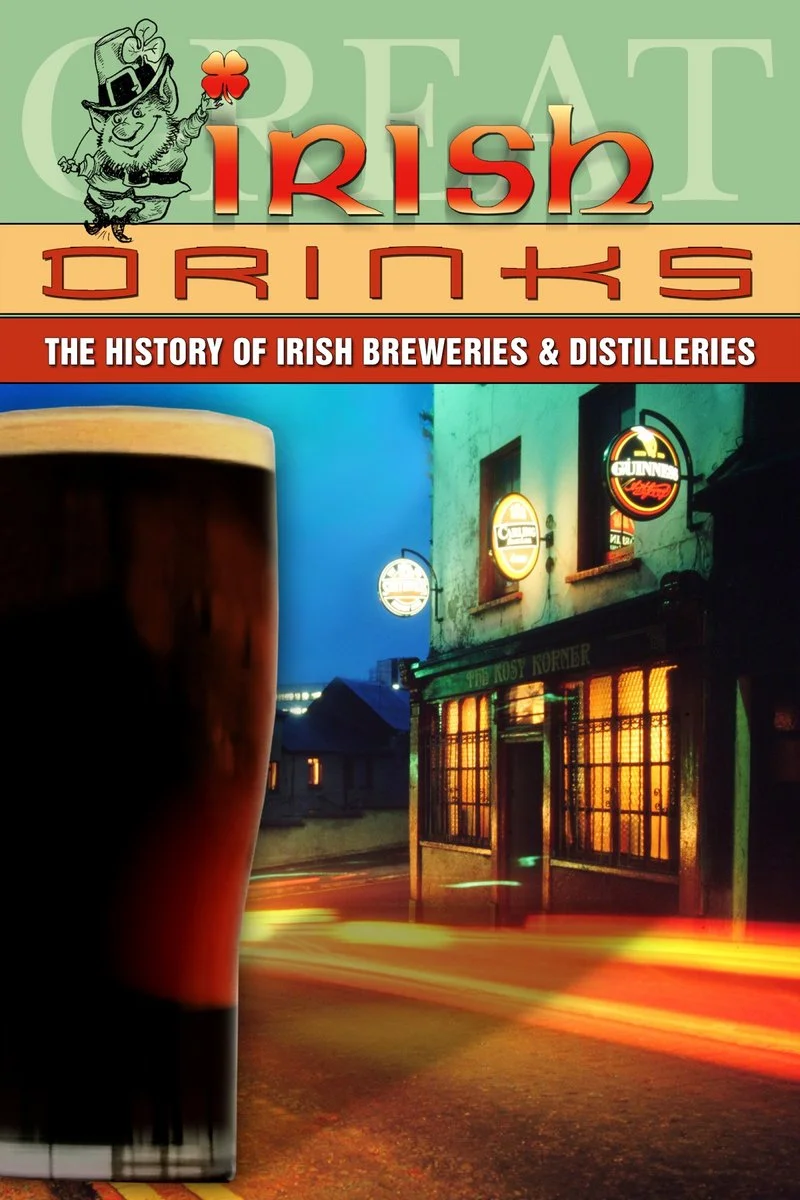Affiche de Great Irish Drinks: The History of Irish Breweries & Distilleries