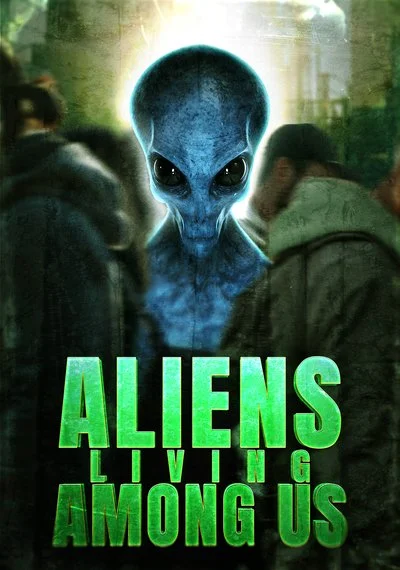 Poster Aliens Living Among Us