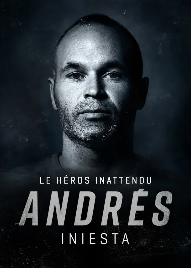 Affiche de Andrés Iniesta, Le Héros Inattendu