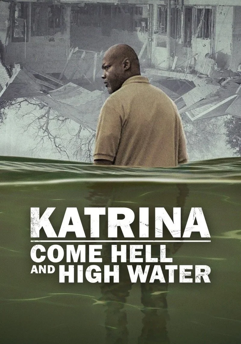 Poster van Katrina: Come Hell and High Water