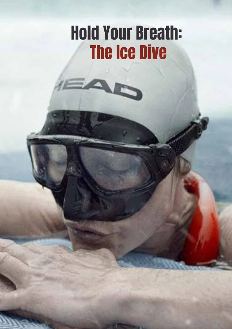 Poster van Hold Your Breath: The Ice Dive