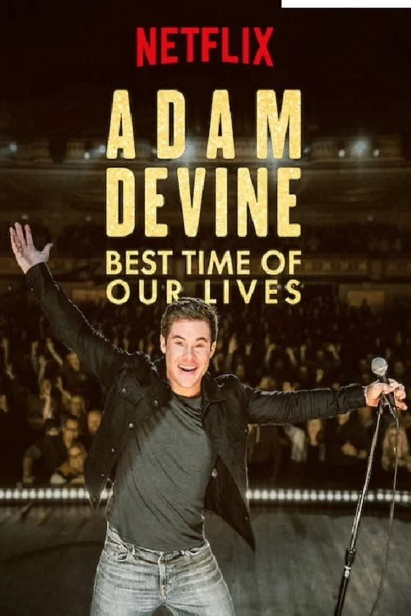 Poster van Adam Devine: Best Time of Our Lives