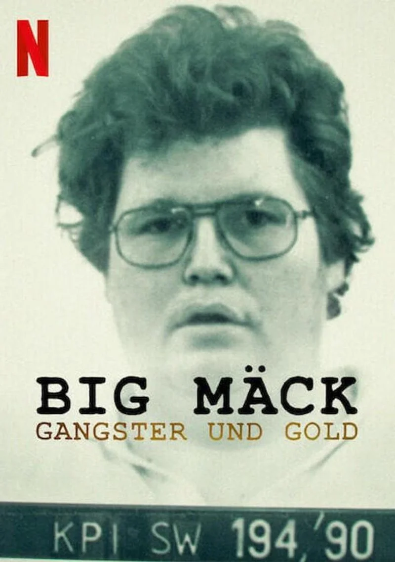 Affiche de Big Mäck: Gangsters and Gold