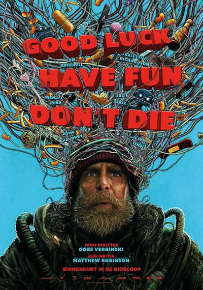 Poster Good Luck, Have Fun, Don't Die