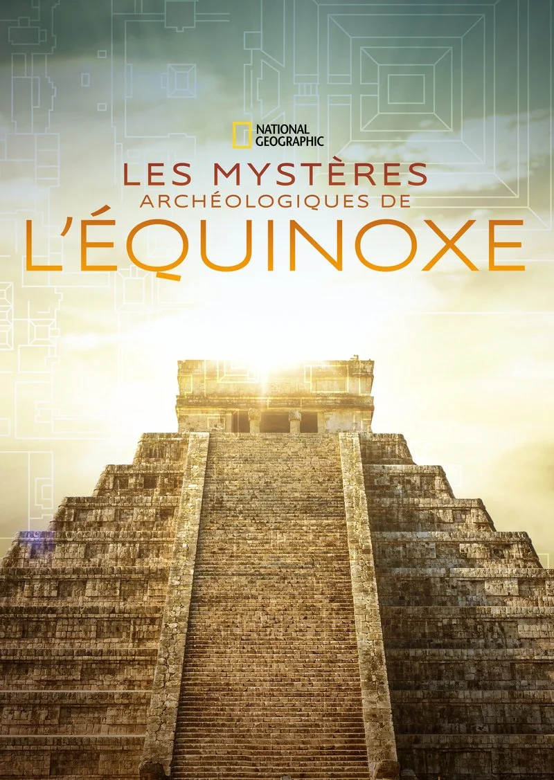Affiche de Les mystères archéologiques de l’équinoxe