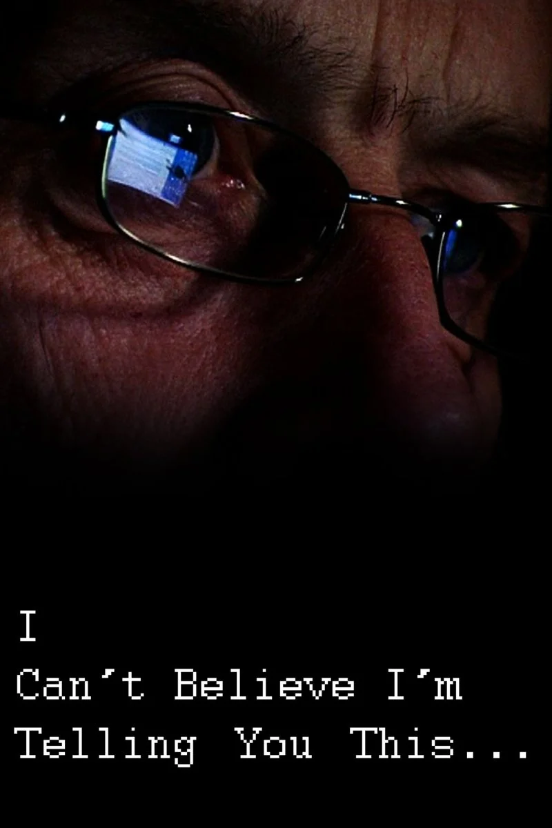 Affiche de I Can't Believe I'm Telling You This
