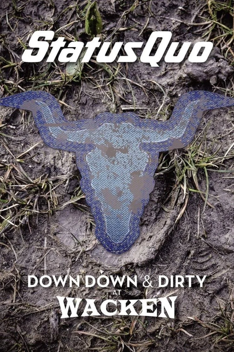 Poster van Status Quo: Down Down & Dirty At Wacken