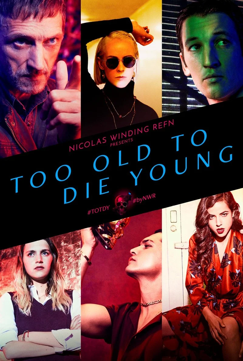 Affiche de Too Old To Die Young