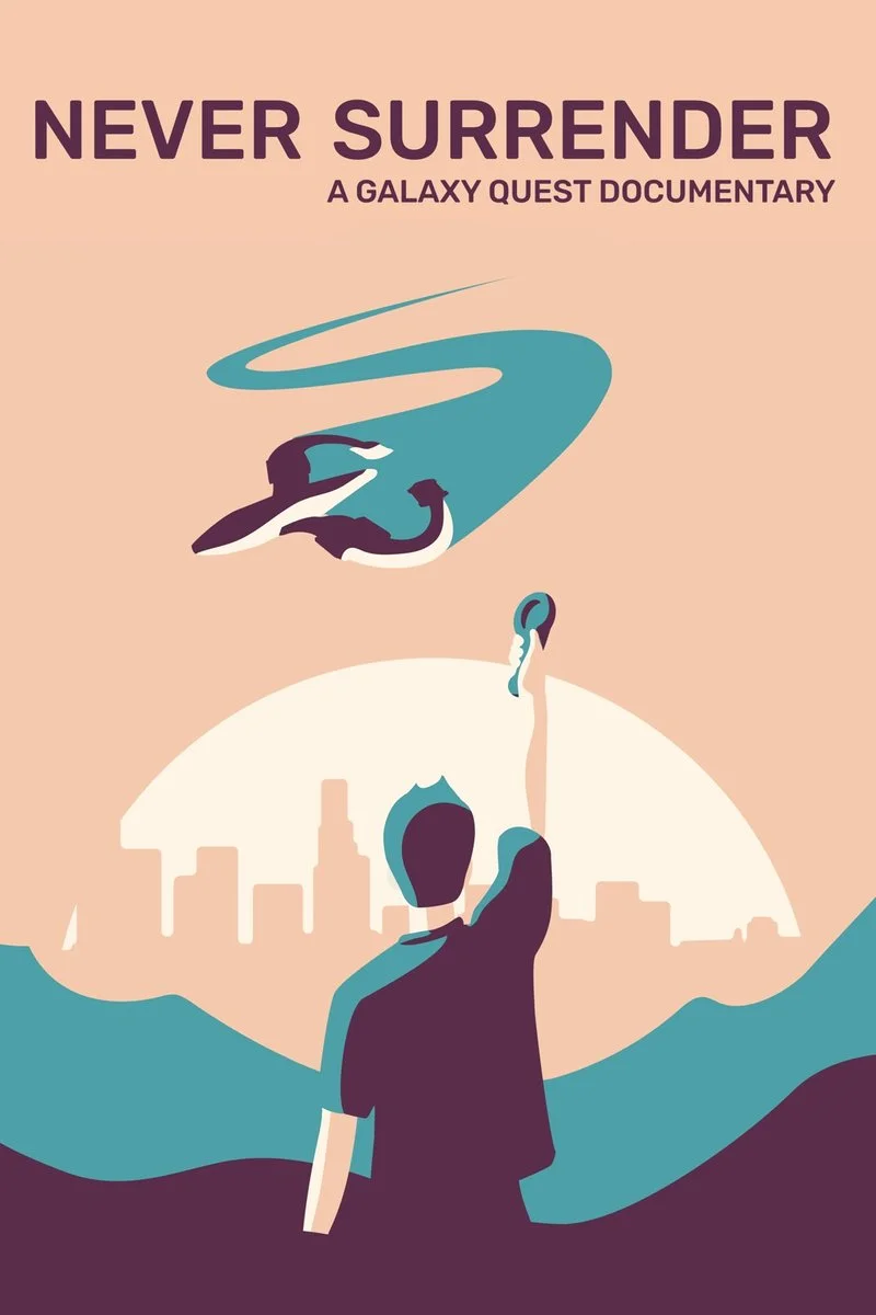 Affiche de Never Surrender A Galaxy Quest Documentary