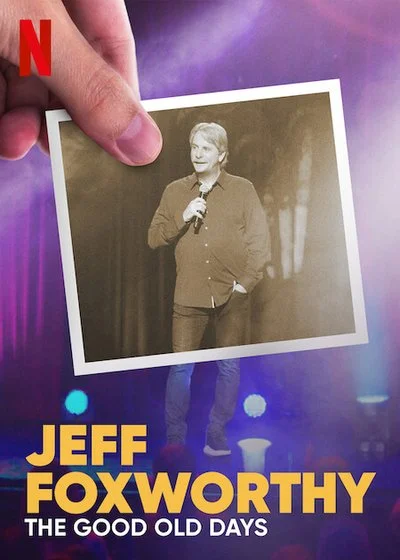 Poster Jeff Foxworthy: The Good Old Days