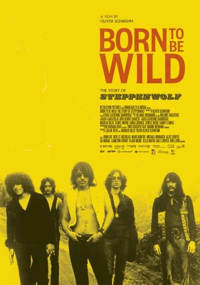 Poster Born to Be Wild - the story of Steppenwof