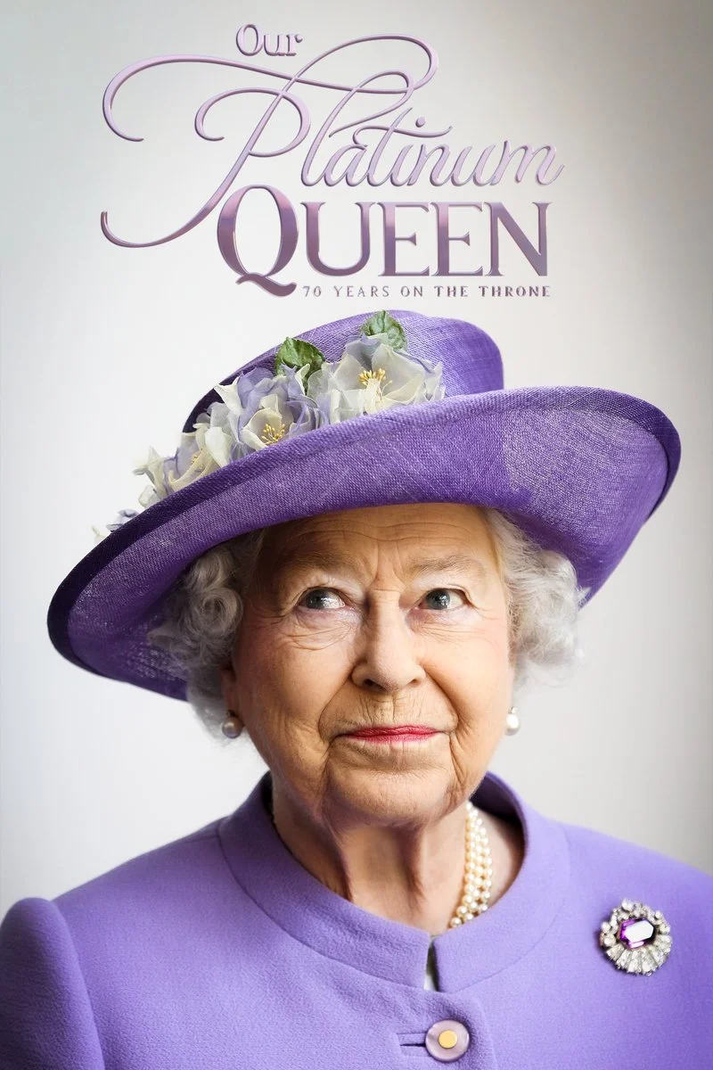 Poster van Our Platinum Queen: 70 Years On the Throne