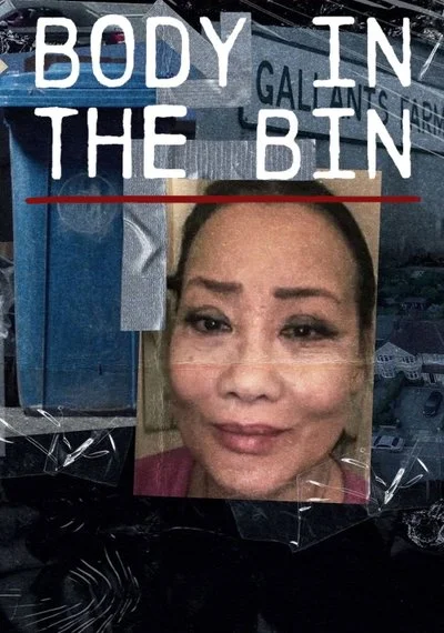 Poster Body in the Bin: The MUrder of Louise Kam