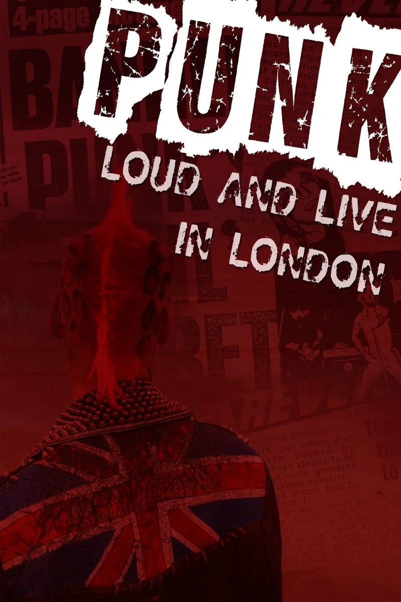 Affiche de Punk: Loud and Live in London