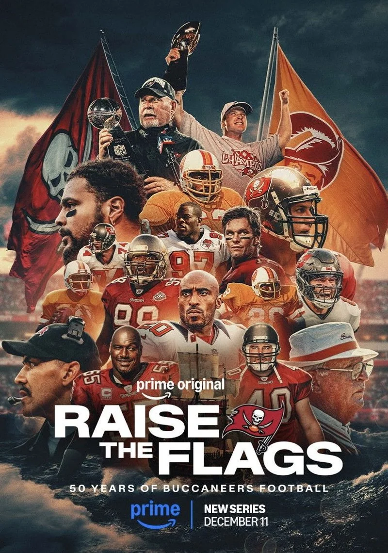 Poster van Raise The Flags: 50 Years of Buccaneers Football