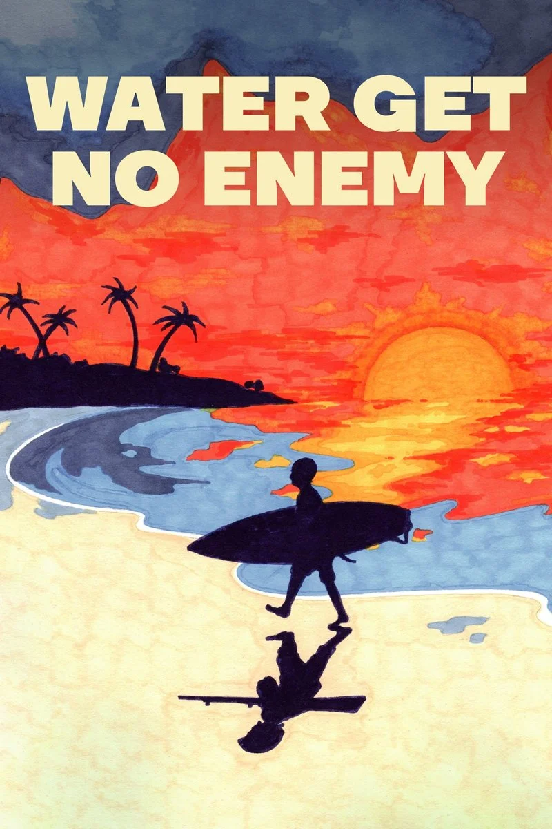 Affiche de Water Get No Enemy