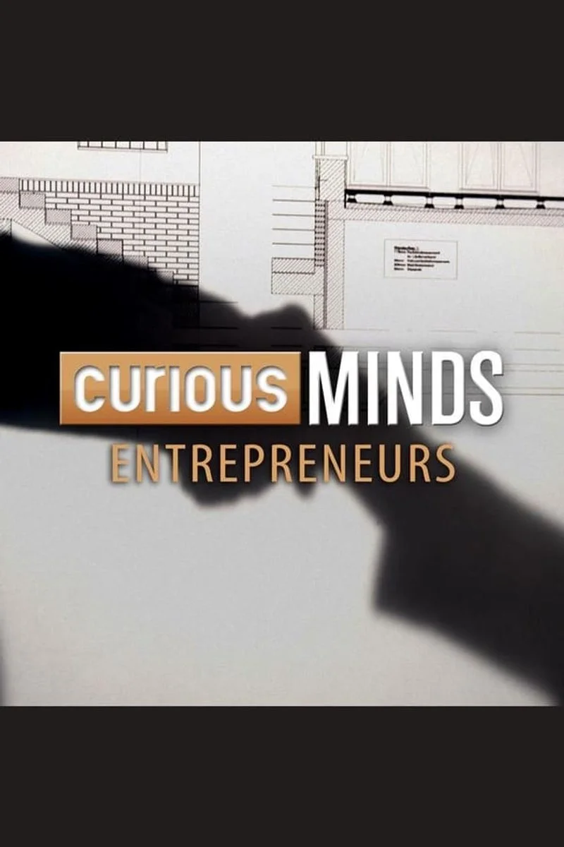 Affiche de Curious Minds: Entrepreneurs