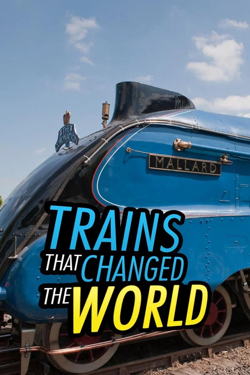 Affiche de Trains that Changed the World