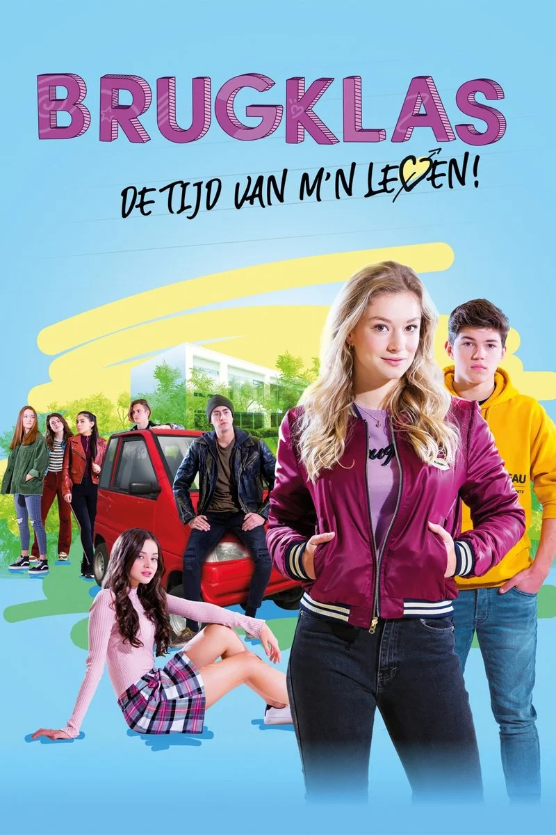 Poster van Brugklas: De Tijd van m'n Leven