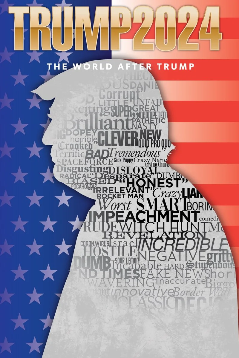 Affiche de Trump 2024 "the World After Trump"