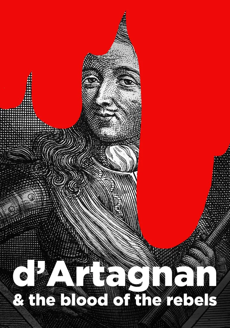 Poster van D'Artagnan and the Blood of the Rebels