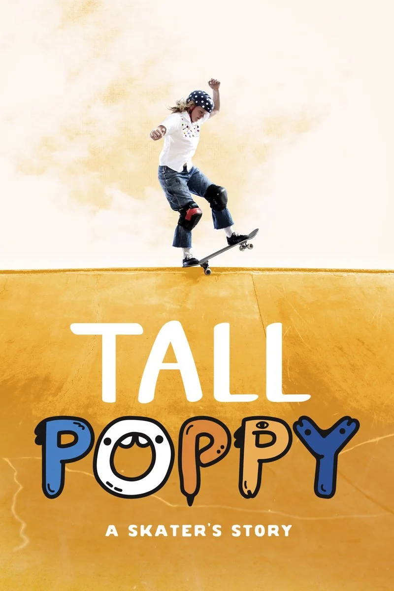 Affiche de Tall Poppy: A Skater's Story
