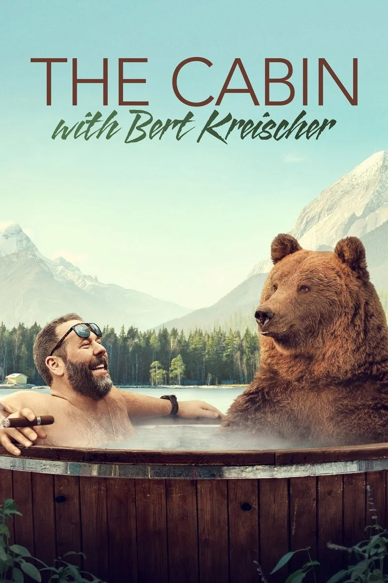 Poster van The Cabin with Bert Kreischer