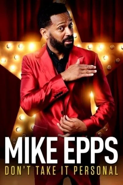 Poster Mike Epps: Don't Take It Personal
