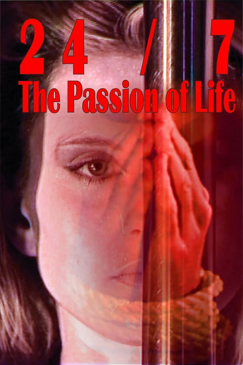 Poster van 24/7 The Passion of Life