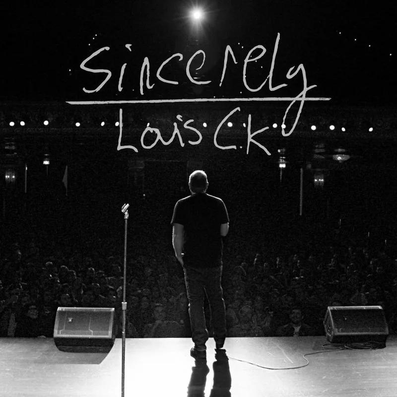 Affiche de Sincerely Louis CK