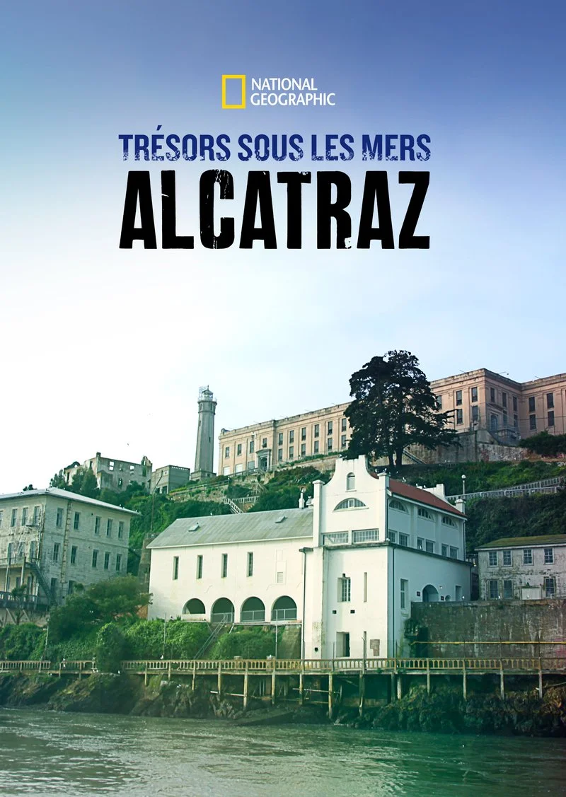Affiche de Trésors sous les mers : Alcatraz