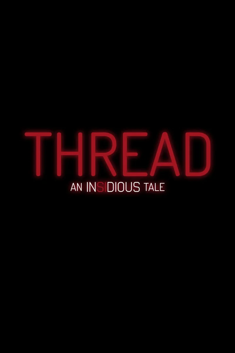 Poster van Thread: An Insidious Tale