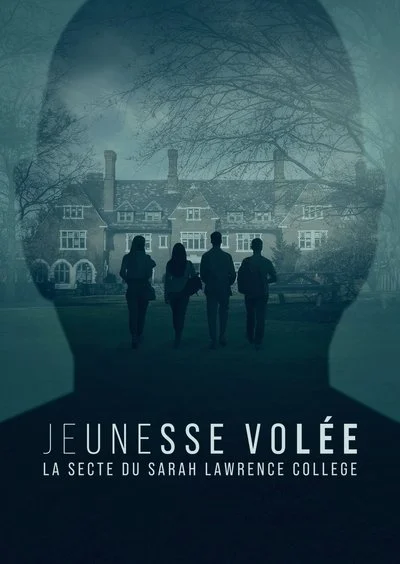Affiche Jeunesse volée : la secte du Sarah Lawrence College