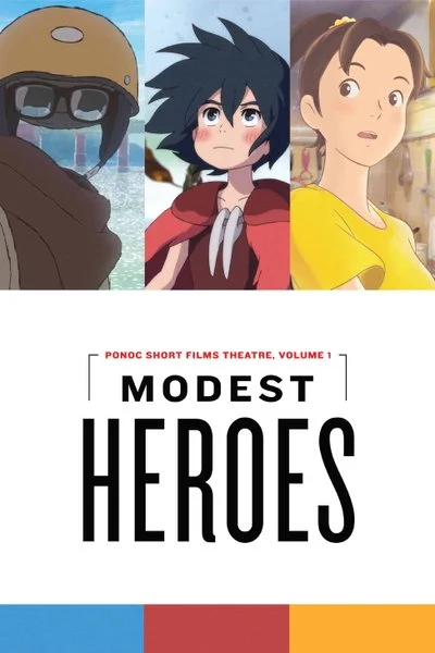 Poster Modest Heroes: Ponoc Short Films Theatre