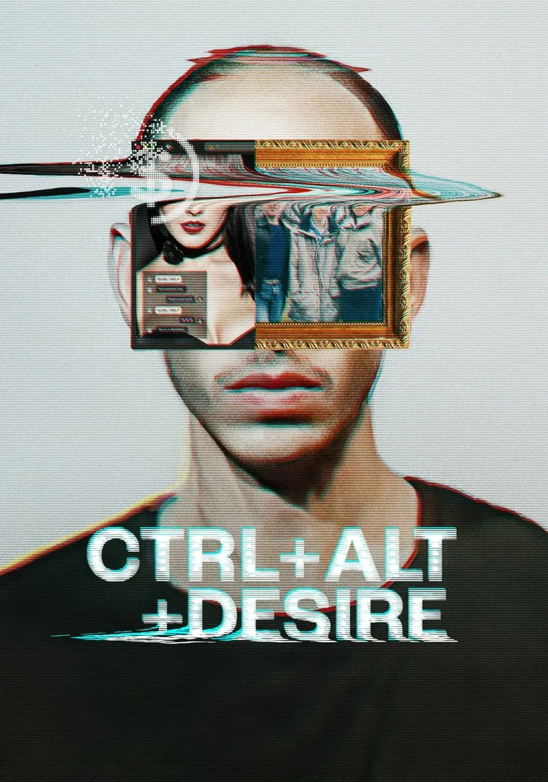 Poster van Ctrl+Alt+Desire