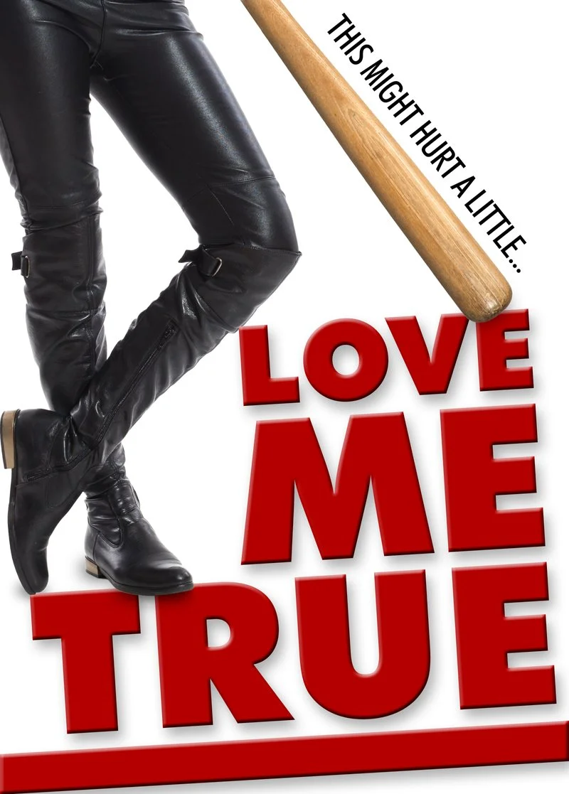 Affiche de Love Me True