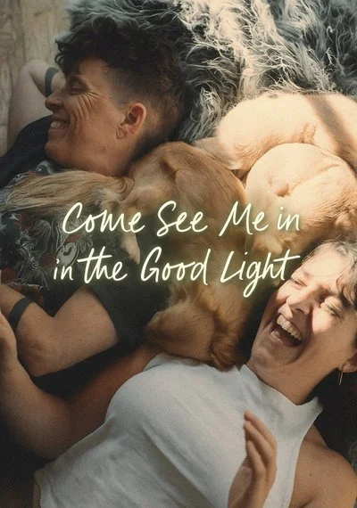 Affiche Come See Me in the Good Light