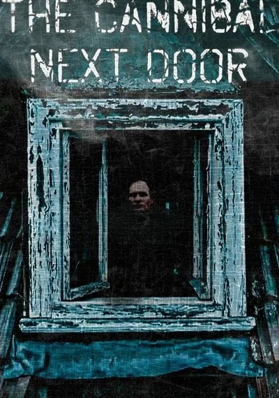 Affiche The Cannibal Next Door