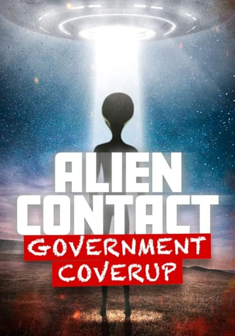 Affiche de Alien Contact: Government Coverup