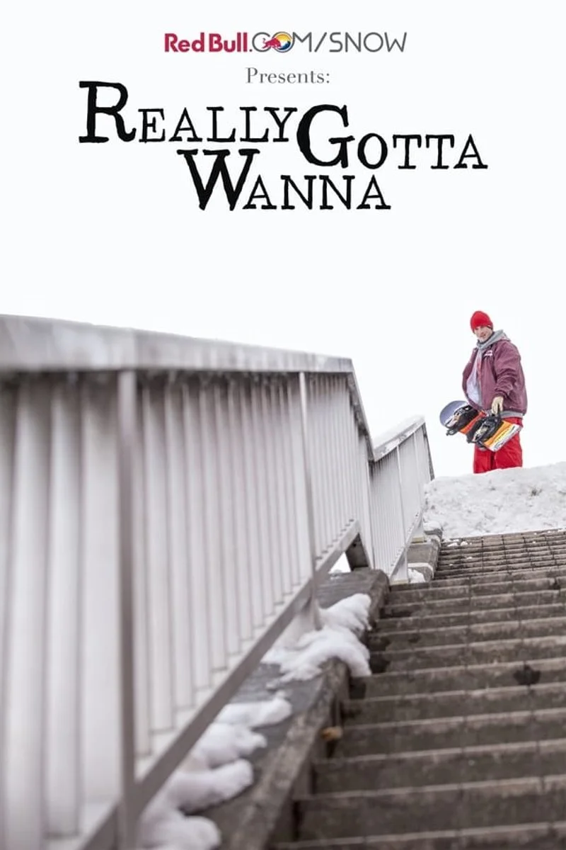 Affiche de Really Gotta Wanna