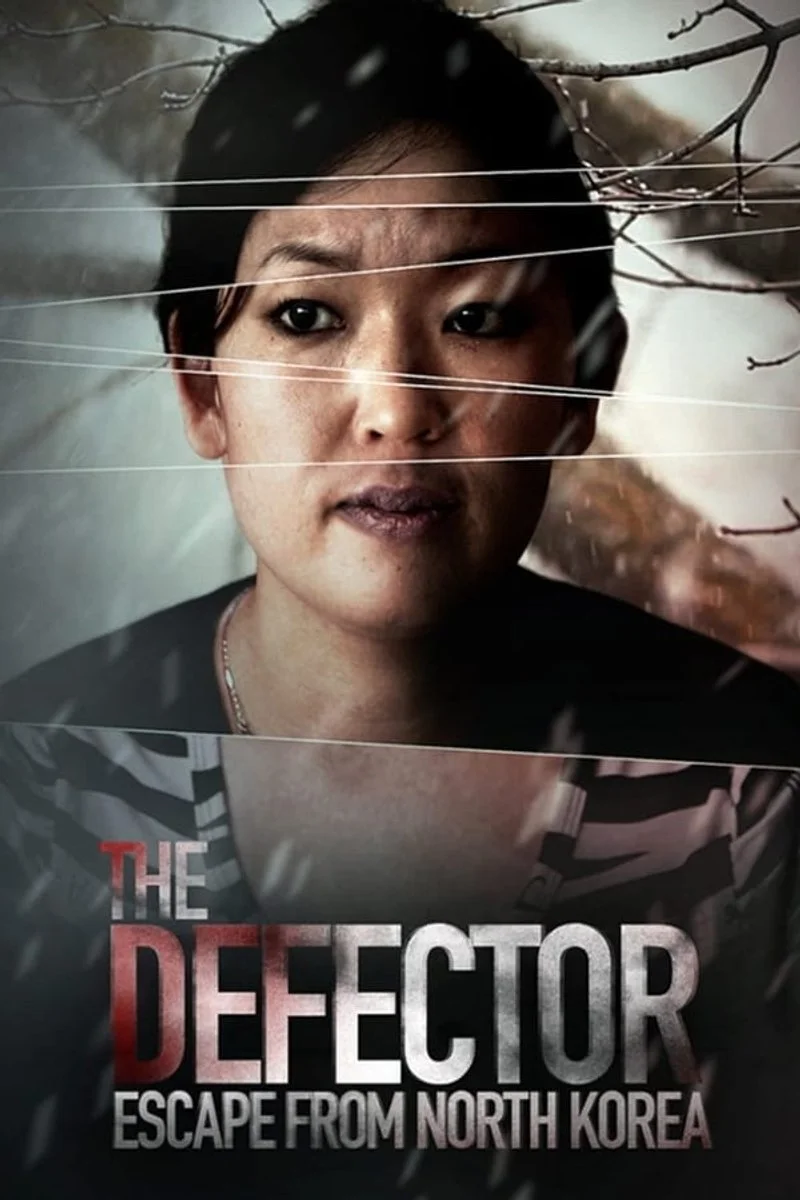 Affiche de The Defector: Escape From North Korea
