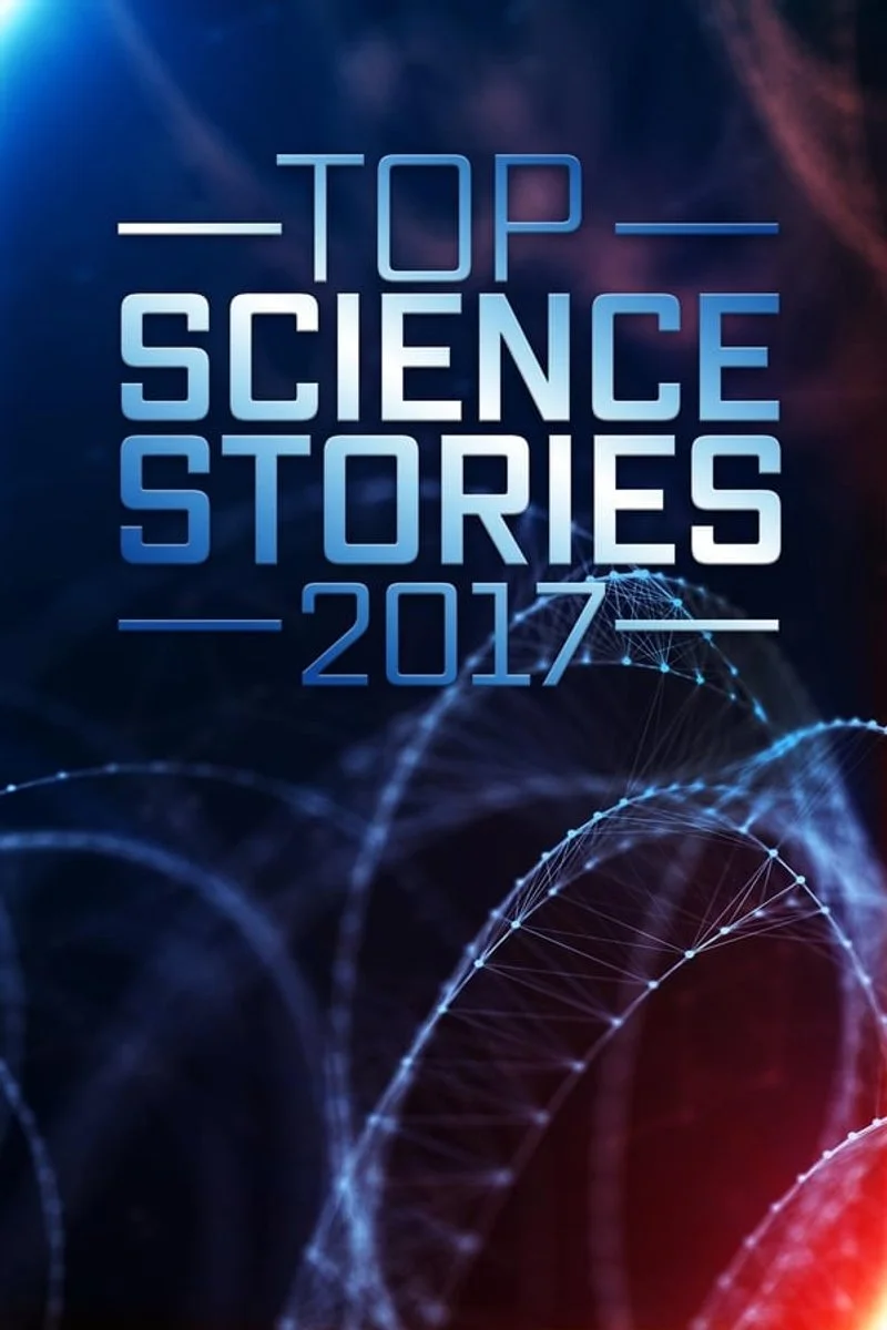 Affiche de Top Science Stories Of 2017