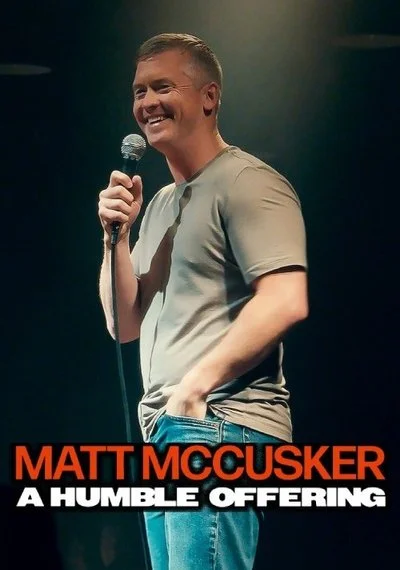 Affiche Matt McCusker: A Humble Offering