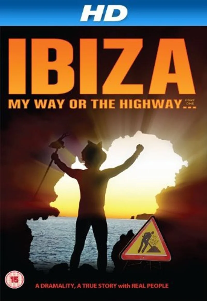 Affiche de Ibiza My Way or the Highway